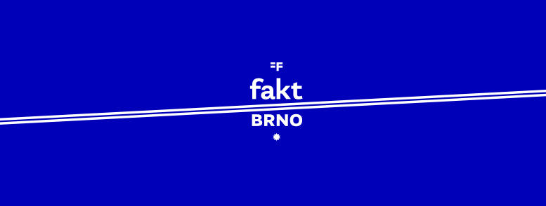 Fakt // Brno